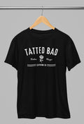 Tatted Bad T-Shirt